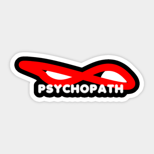 psychopath Sticker